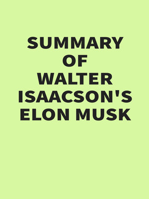 cover image of Summary of Walter Isaacson's Elon Musk